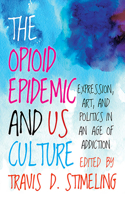 Opioid Epidemic and Us Culture