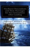 Mayflower Descendants and Their Marriages for Two Generations After Landing