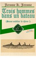 Trois hommes dans un bateau (Sans oublier le chien !)