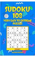Sudoku: 108 Very Easy to Extreme Puzzles(1 108 Sudoku 9x9 Puzzles: Very Easy, Easy, Medium, Hard, Very Hard, Extreme)