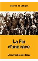 La Fin d'une race: L'Insurrection des Sioux