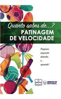 Quanto sabes de... Patinagem de Velocidade