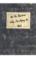 All the Reasons Why I'm Going to Hell
