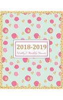 2018 - 2019 Weekly & Monthly Planner: 2018 - 2019 For Two Year Planner - 365 Daily Weekly And Monthly Calendar - Agenda Schedule Organizer Logbook and Journal Notebook Gold Cover