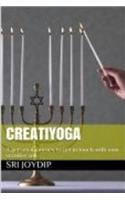 Creatiyoga: Be in touch with your creative soul to transform your life(Seven Yoga Habits That Can Transform Your Life)