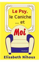 Le Psy, le Caniche... et Moi