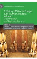 A History of Wine in Europe, 19th to 20th Centuries, Volume I