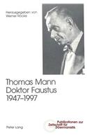 Thomas Mann, Doktor Faustus, 1947-1997
