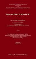 Regesten Kaiser Friedrichs III. (1440-1493): Die Urkunden Und Briefe Aus Dem Staatsarchiv Bamberg Und Den Archiven Und Bibliotheken Des Regierungsbezirks Oberfranken Sowie Aus Dem Bestand Rep. 