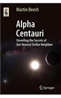 Alpha Centauri: Unveiling the Secrets of Our Nearest Stellar Neighbor