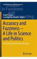 Accuracy and Fuzziness. a Life in Science and Politics