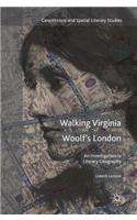 Walking Virginia Woolf’s London