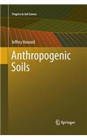 Anthropogenic Soils