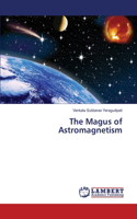 Magus of Astromagnetism