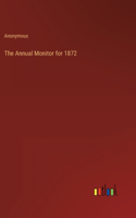 The Annual Monitor for 1872