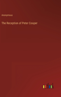 The Reception of Peter Cooper