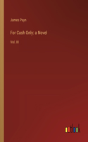 For Cash Only