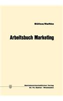 Arbeitsbuch Marketing