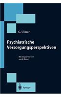 Psychiatrische Versorgungsperspektiven