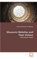 Museums Websites and Their Visitors - Information Needs