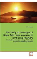 The Study of messages of Dagu Adis radio program in combating HIV/AIDS