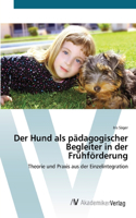 Hund als pädagogischer Begleiter in der Frühförderung