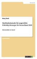 Machbarkeitsstudie für ausgewählte E-Mobility-Konzepte für Deutschland 2020: Elektromobilität der Zukunft