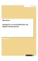 Integration von Auszubildenden mit Migrationshintergrund