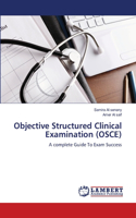 Objective Structured Clinical Examination (OSCE)