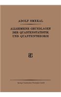 Allgemeine Grundlagen Der Quantenstatistik Und Quantentheorie