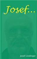 Josef ...