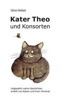 Kater Theo und Konsorten