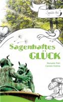 Sagenhaftes Glück
