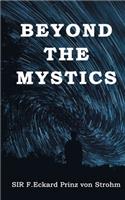 Beyond the Mystics