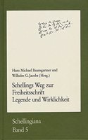 Schellings Weg Zur Freiheitsschrift. Legende Und Wirklichkeit