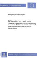 Bluetezeiten und nationale Literaturgeschichtsschreibung