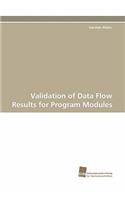 Validation of Data Flow Results for Program Modules