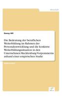 Bedeutung der beruflichen Weiterbildung im Rahmen der Personalentwicklung und die konkrete Weiterbildungssituation in den Unternehmen Mecklenburg-Vorpommerns anhand einer empirischen Studie
