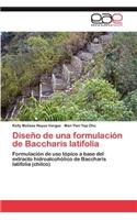 Diseno de Una Formulacion de Baccharis Latifolia