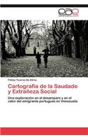 Cartografia de La Saudade y Extraneza Social