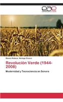 Revolucion Verde (1944-2008)