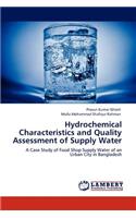 Hydrochemical Characteristics and Quality Assessment of Supply Water