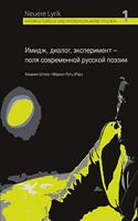Imidz, Dialog, Eksperiment - Polja Sovremennoj Russkoj Poezii