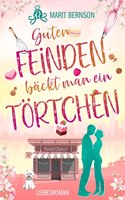 Guten Feinden backt man ein Tortchen