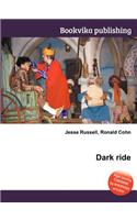 Dark Ride