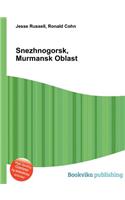 Snezhnogorsk, Murmansk Oblast