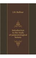 Introduction to the study of palæontological botany: (English)