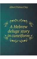 A Hebrew deluge story in cuneiform: (English)