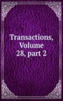 Transactions, Volume 28, part 2