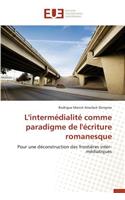 L'Intermédialité Comme Paradigme de l'Écriture Romanesque